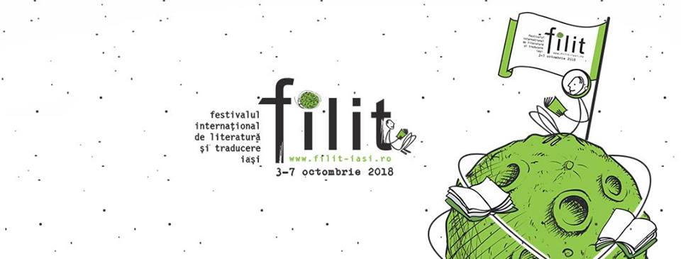FILIT 2018 - Festivalul Internațional de Literatură și Traducere